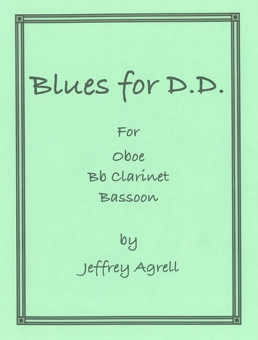 J. Agrell: Blues for D.D. - Fassungs für<br>Trio d&acute;anches