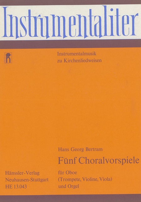 H.G. Bertram: 5 Choralvorspiele<br>fr Oboe + Orgel