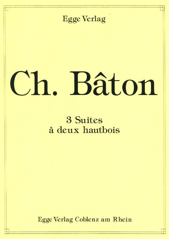 Ch. Baton: 3 Suites á 2 Hautbois<br>