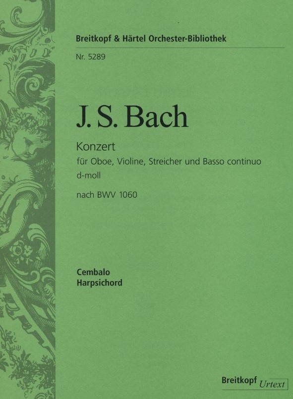 J.S. Bach: Doppelkonzert für Oboe, Viol.<br>+ Str. d-moll-BWV 1060 - Cembalo