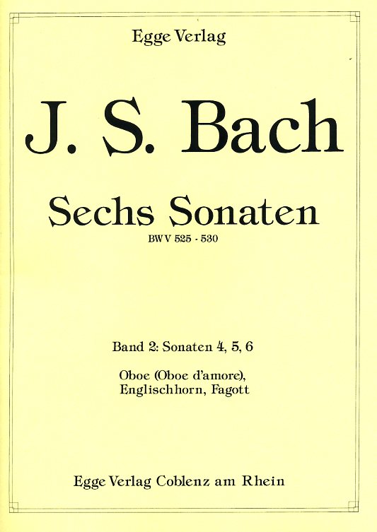 J.S. Bach: 3 Sonaten (BWV 528-530)<br>für Oboe, Englisch Horn + Fagott