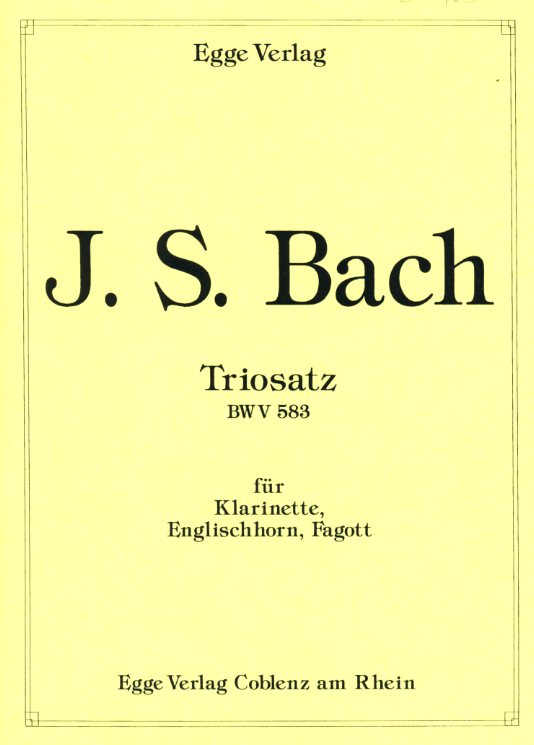 J.S. Bach: Triosatz aus BWV 583 für<br>Klarinette, Englischhorn + Fagott