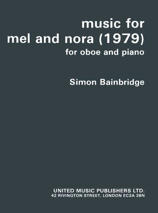 S. Bainbridge: &acute;Music for Mel<br>and Nora&acute; (1979) - Oboe + Klavier