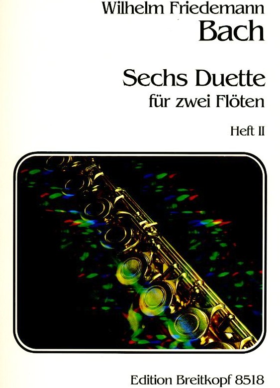 W.F.Bach(1710-1784): Sechs Duette<br>für 2 Flöten (Oboen) - Band II (4-6)