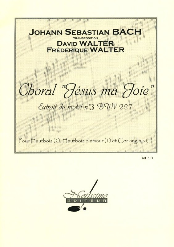 J.S. Bach: Choral &acute;Jesu meine Freude&acute;<br>für 2 Oboen, Oboe d&acute;amore, EH / D.Walter
