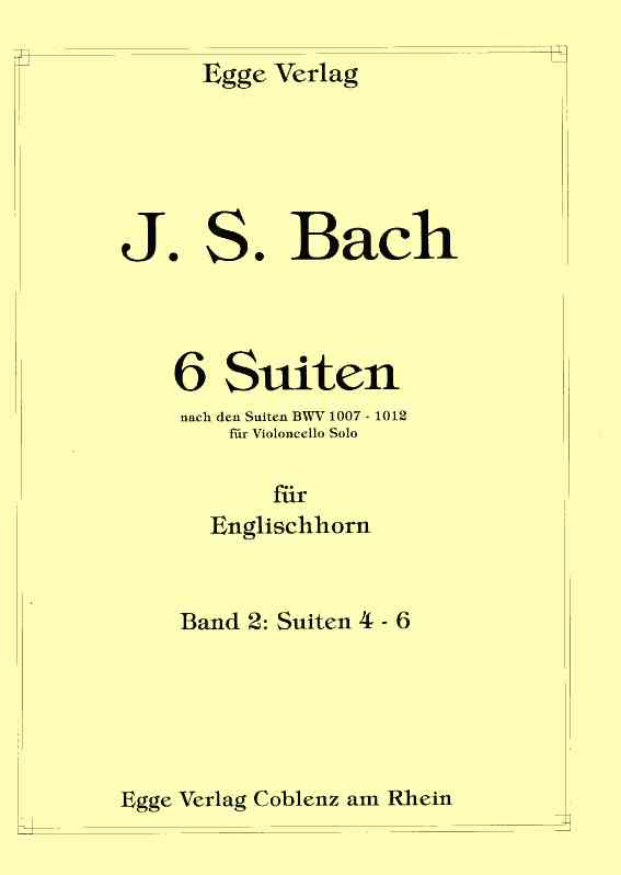 J.S. Bach: 6 Solo-Suiten ges. für Engl.<br>Horn (orig. Cello)  BWV 1010-1012 Bd.2