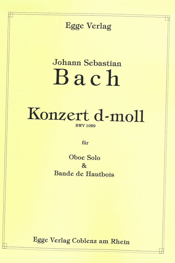 J.S. Bach: Konzert d-moll BWV 1059<br>Oboe + Bande de hautbois /Stimmen+Partit