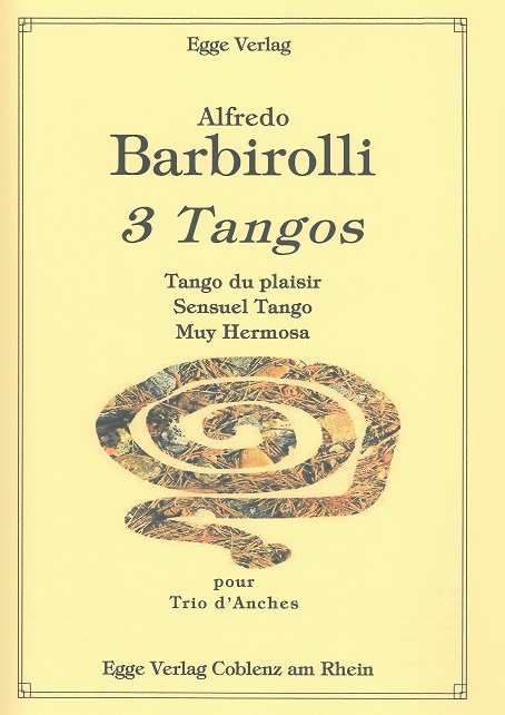 A. Barbirolli(1871-1931): 3 Tangos<br>3 Tangos - für Trio d anches