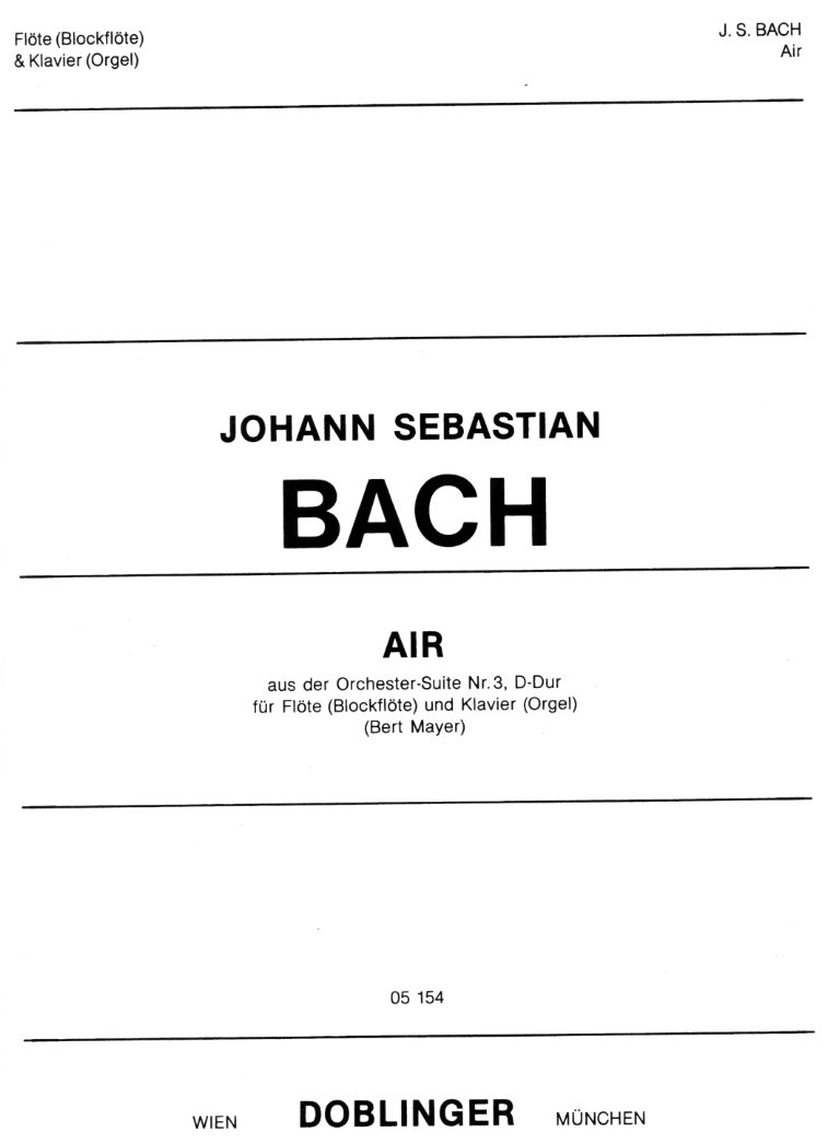 J.S. Bach: &acute;Air&acute; D-Dur aus Orchester-<br>suite - für Flöte (Oboe) + Klavier