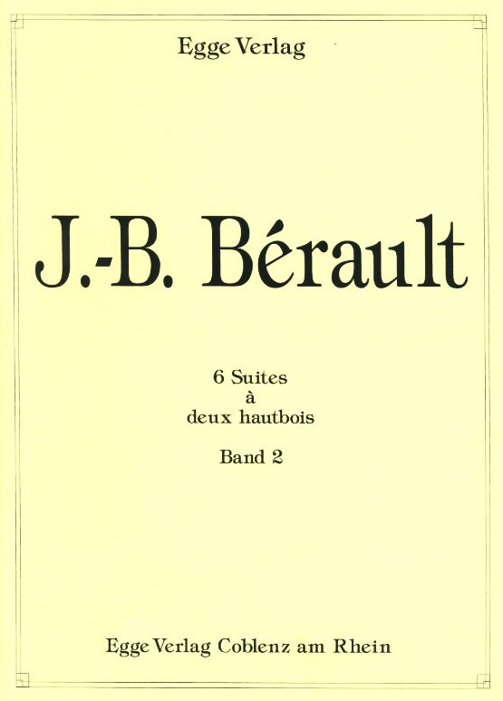 J.B. Bérault: 6 Suites á 2 Hautbois<br>Band II