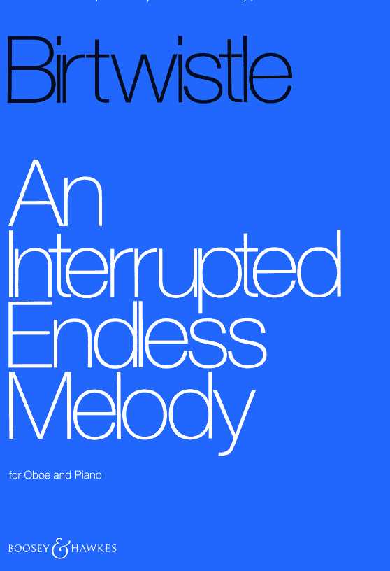 H. Birtwistle: &acute;An interrupted endless<br>melody&acute; (1992) - Oboe + Klavier