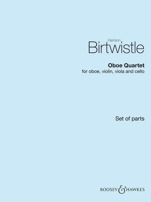 H. Birtwistle: Quartett für Oboe, Violin<br>Viola + V.Cello - Stimmen