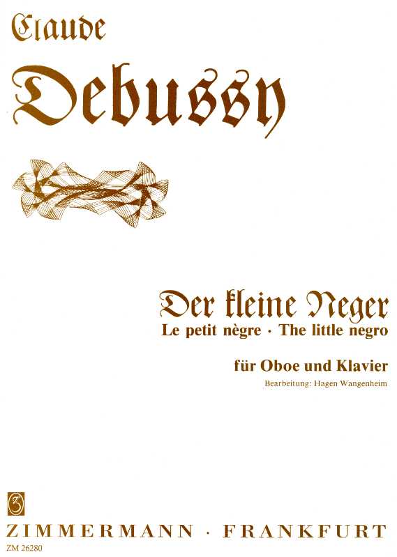 Cl. Debussy: Der kleine Neger - für<br>Oboe+Klavier - bearb. H. Wangenheim