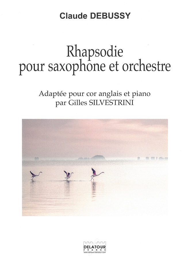 C. Debussy(1862-1918): &acute;Rapsodie&acute; für<br>Engl. Horn+Klavier -arr. Gilles Silvestr