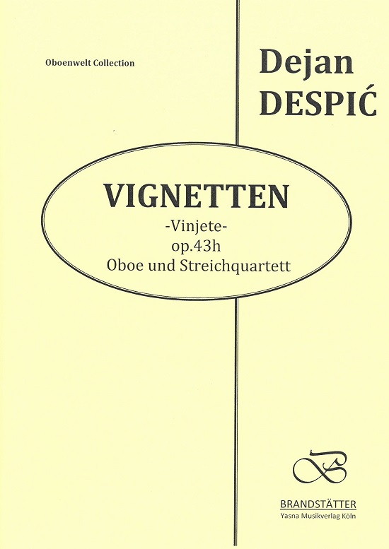 D. Despic(*1930): Vignetten op. 43 h<br>Oboe + Streichquartett / Stimmen+Partitu