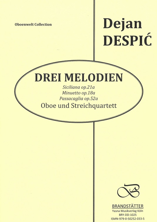 D. Despic(*1930): Drei Melodien op.21a,<br>18a, 52a - Oboe + Streichquartett