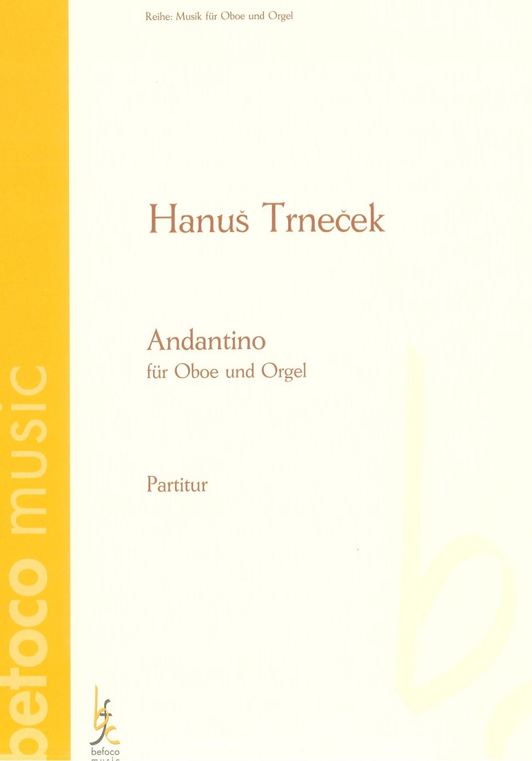 H. Trnecek: Andantino<br>für Oboe + Orgel