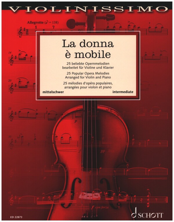 La donna e mobile: 25 beliebte<br>Opernmelodien fr Violine (Oboe) +Klavie