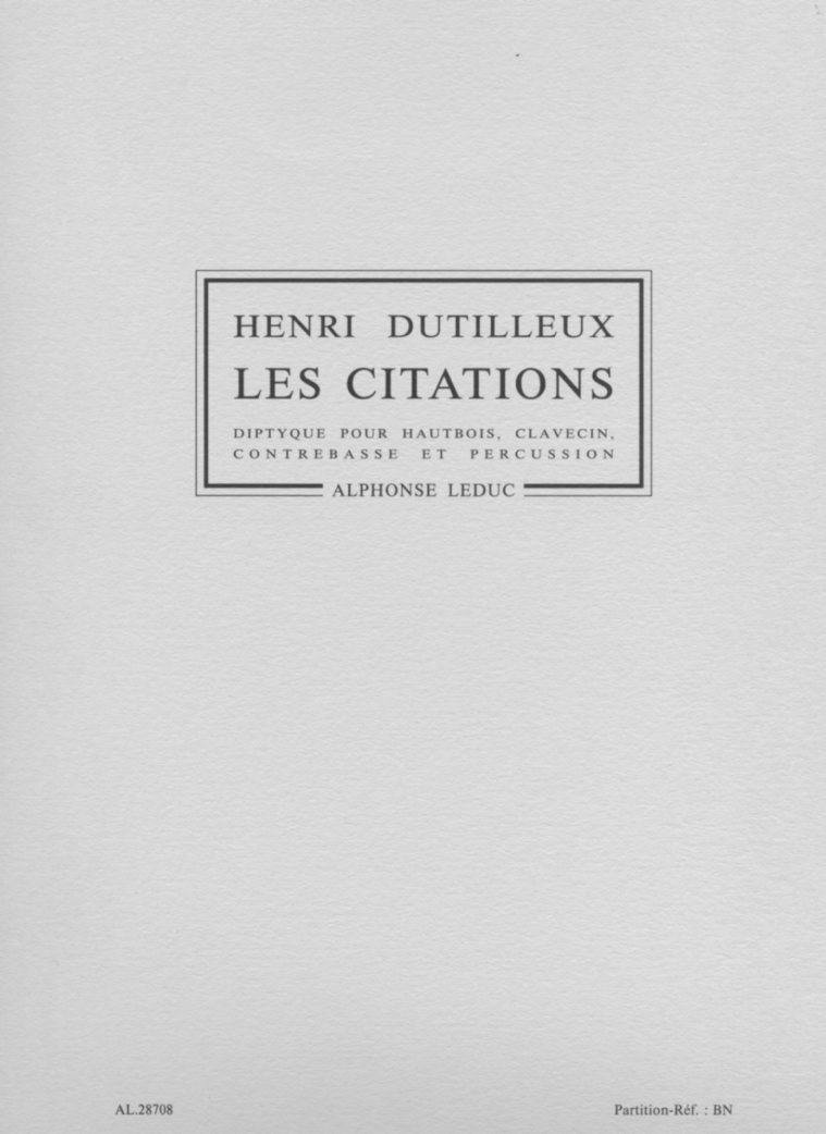 H. Dutilleux: &acute;Les Citations&acute; -fr Oboe,<br>Cembalo, Kontrabass + Perc. - Partitur