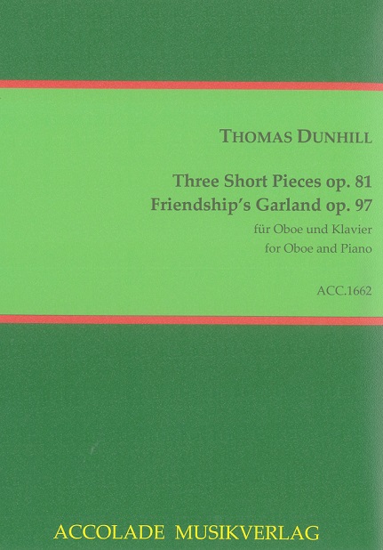 Th. Dunhill(1877-1946): Three short Piec<br>Friendship&acute;s Garland op. 97 - Oboe + Kla