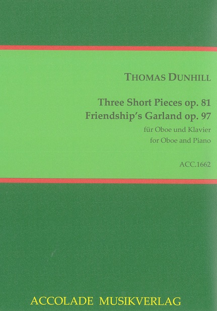 Th. Dunhill(1877-1946): Three short Piec<br>Friendship&acute;s Garland op. 97 - Oboe + Kla