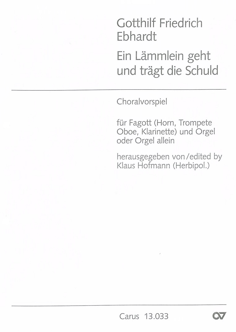 G.Fr. Ebhardt: Ein Lämmlein<br>geht etc. - Choralvorsp. Oboe + Orgel
