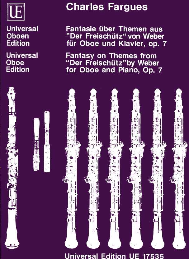 C. Fargues: Fantasie über Themen aus<br>&acute;Der Freischütz&acute; - Oboe + Klav. op.7