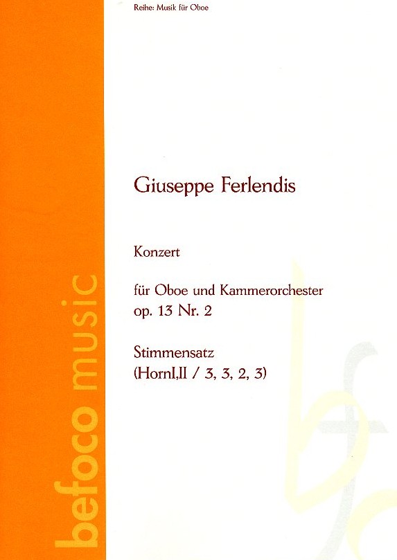 G. Ferlendis (1755-1804): Konzert F-Dur<br>No. 2 op.13 fr Oboe + Orch.-Stimmensatz