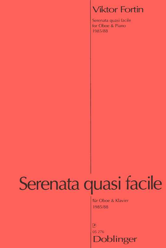 V. Fortin(*1936): Serenata quasi facile<br>für Oboe + Klavier (1985/88)