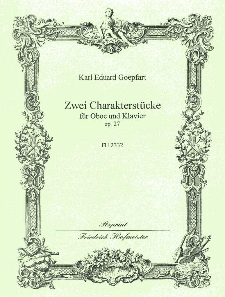 K.E. Goepfart: Zwei Charakterstücke<br>op. 27 für Oboe + Klavier