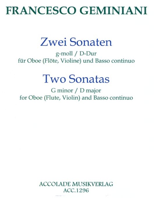 F.Geminiani: 2 Sonaten (g-Moll + D-Dur)<br>fr Oboe(Flte/Violine) + BC /Accolade