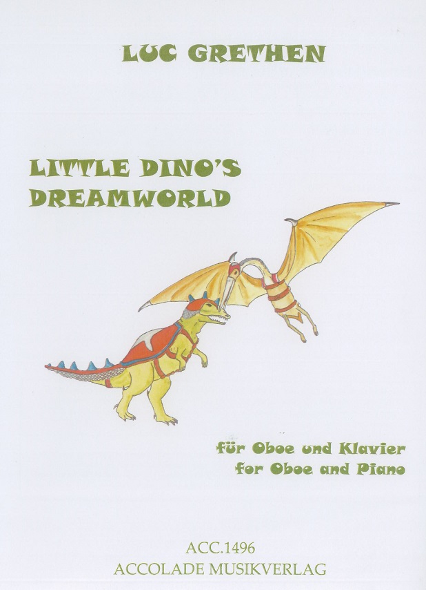 L. Grethen(*1964): &acute;Little Dino&acute;s<br>Dreamworld - fr Oboe + Klavier