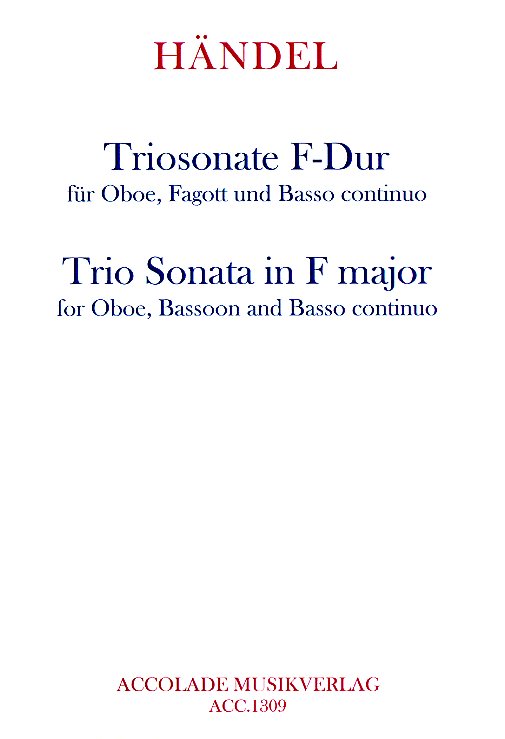 G.Fr. Händel: Triosonate F-Dur für<br>Oboe, Fagott+BC-Stim.+Partitur/Accolade