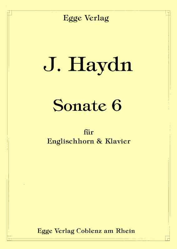 J. Haydn(1732-1809): Sonate N 6<br>fr Engl. Horn + Klavier (Orgel)