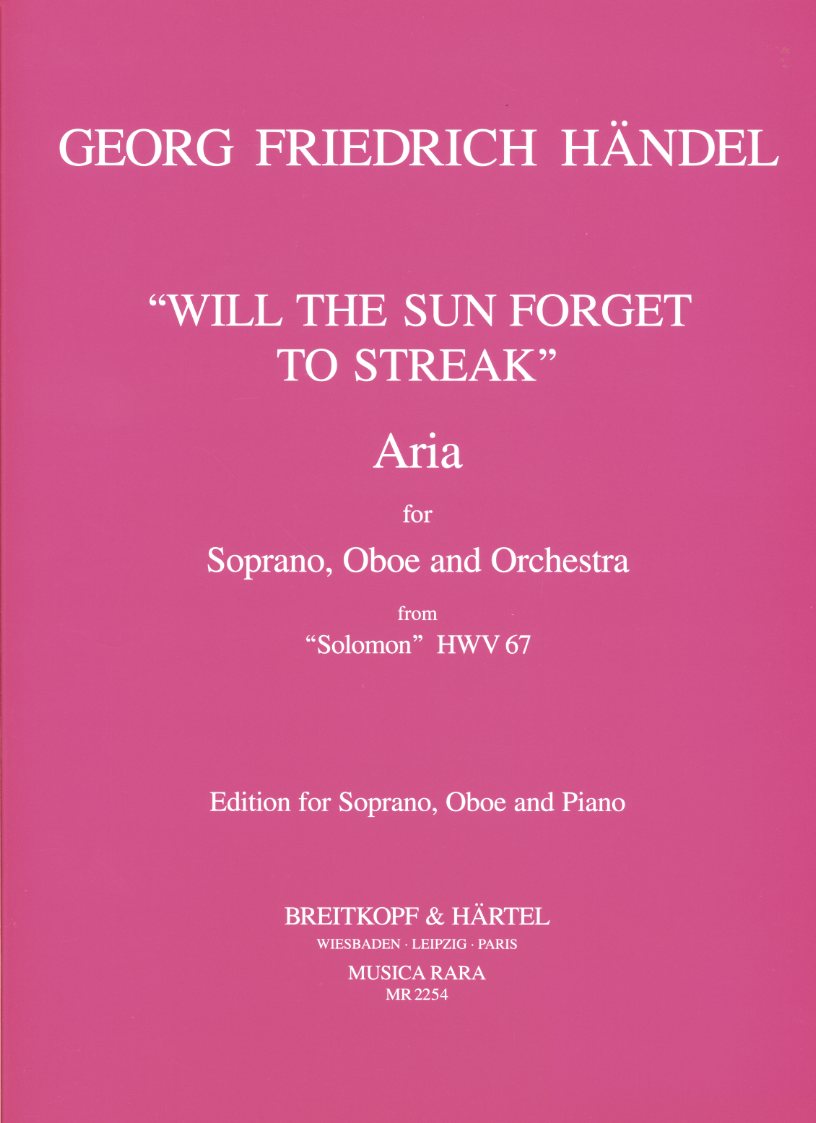 G.F. Händel: "Will the sun forget .."<br>aus Salomon HWV 67 -Sopran, Ob + Klavier