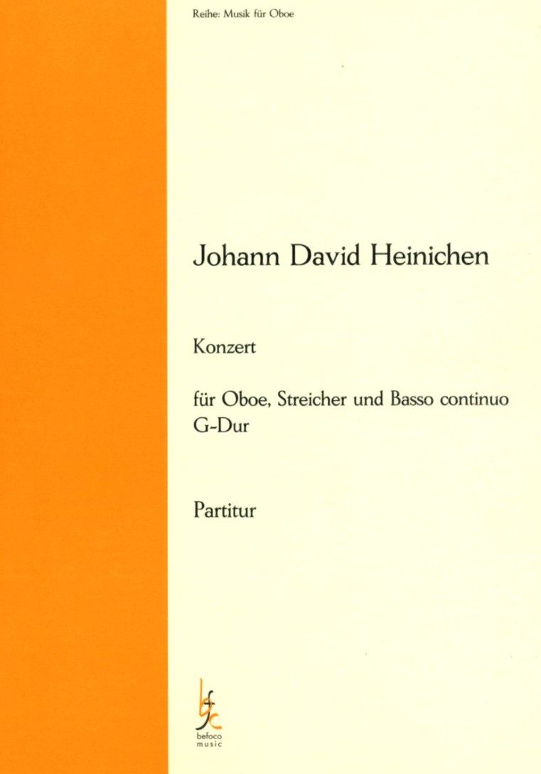 J.D. Heinichen: Konzert G-Dur für Oboe,<br>Streicher + BC - Partitur + Solostimme