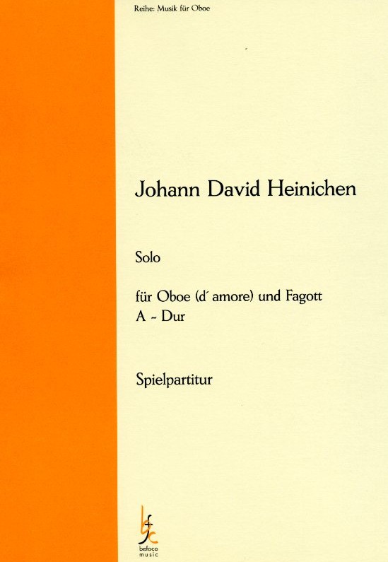 J.D. Heinichen: Solo A-Dur für<br>Oboe d&acute;amore (Oboe) + Fagott