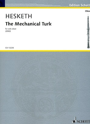 K. Hesketh: &acute;The Mechanical Turk&acute;<br>(2002) fr Oboe solo