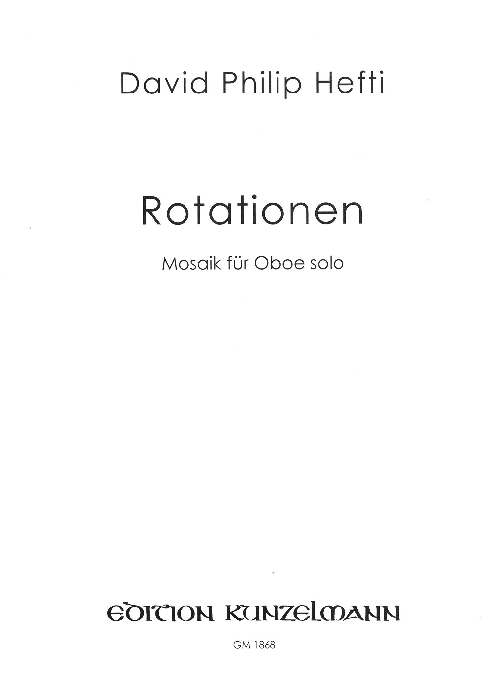D.Ph. Hefti(*1975): Rotationen (2009)<br>Mosaik für Oboe solo