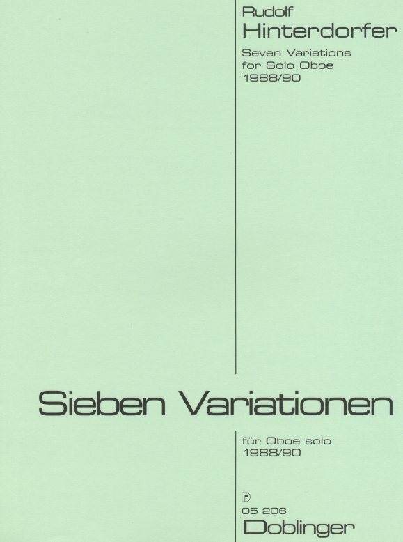 R. Hinterdorfer(*1947): Sieben<br>Variationen für Oboe solo (1988/90)