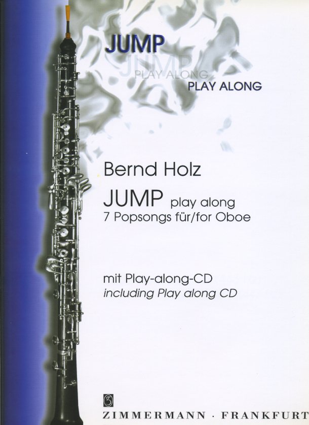 B. Holz: &acute;Jump&acute; play along - 7 Popsongs<br>für Oboe mit CD-Begleitung