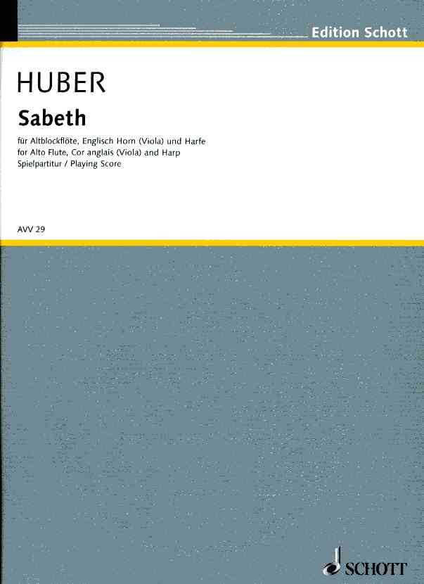 K. Huber(*1924): Sabeth - für Altblf.,<br>Engl. Horn + Harfe (1966/77) Spielpart.
