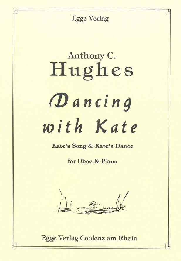 A.C. Hughes(*1939):  Dancing with Kate<br>2 Stcke fr Oboe + Klavier