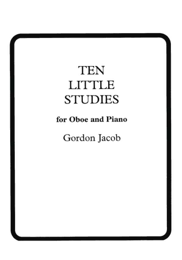 G. Jacob: &acute;Ten little studies&acute; fr<br>Oboe + Klavier