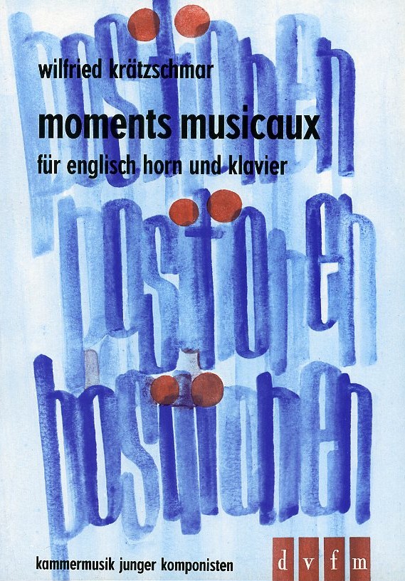 W. Krätzschmar: Moments musicaux<br>für Engl. Horn + Klavier