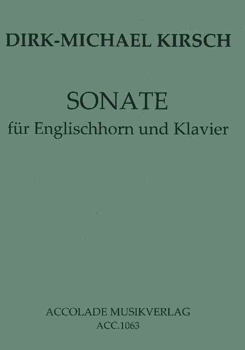 D.M. Kirsch(*1965): Sonate für<br>Engl. Horn op. 2 + Klavier