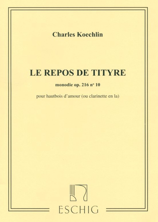 Ch. Koechlin: Le repos de Tityre<br>op. 216/10 - Oboe d&acute;amore solo