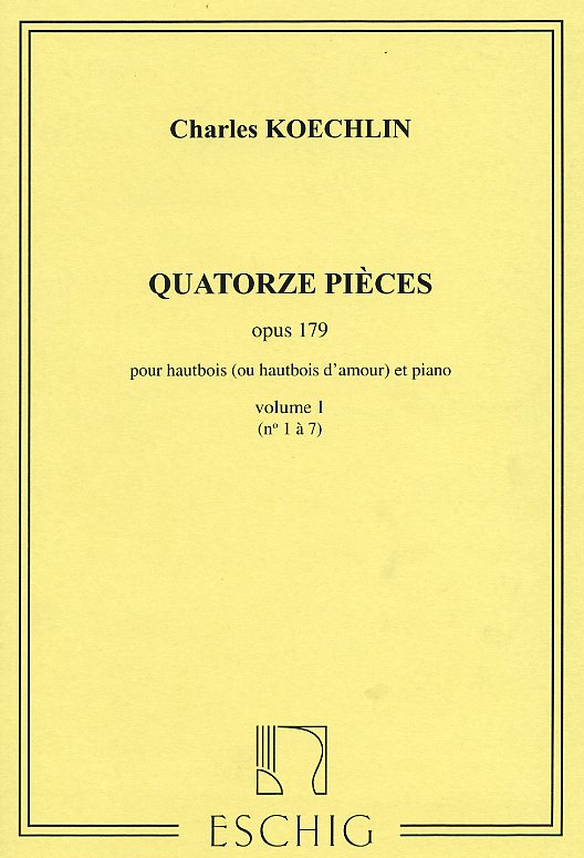 Ch. Koechlin: 14 pieces op. 179 Bd. 1<br>(n1-7) Oboe (Oboe d&acute;anore EH) +Klavier