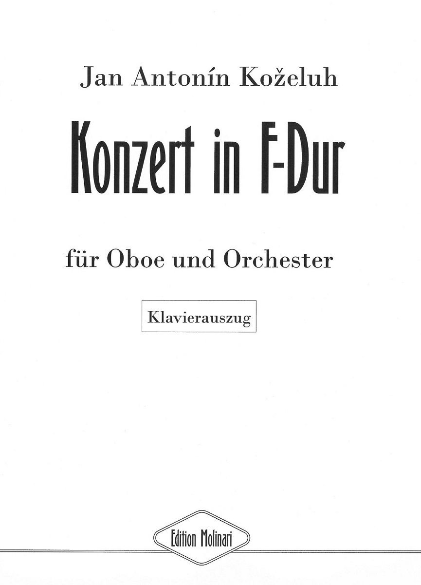 J.A. Kozeluch: Concerto in F-Dur<br>Oboe + KA / Molinari