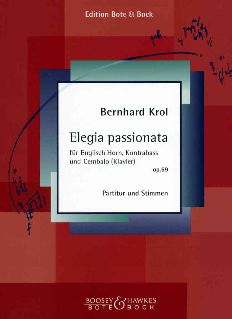 B. Krol: Elegia Passionata für<br>Engl. Horn, Kontrabass + Klavier